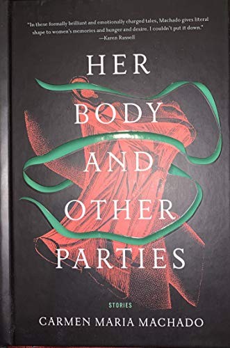 Her Body and Other Parties (Hardcover, Graywolf Press)