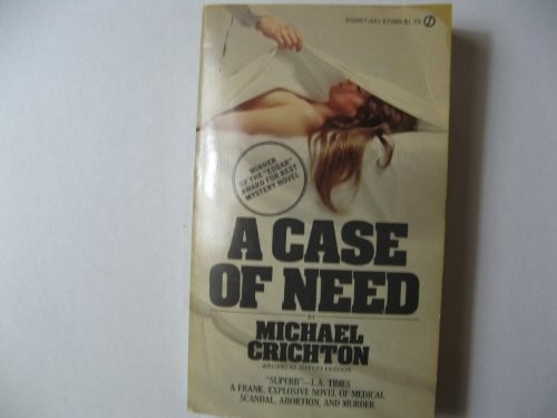 Michael Crichton, Jeffrey Hudson: A Case of Need (1969, Signet)