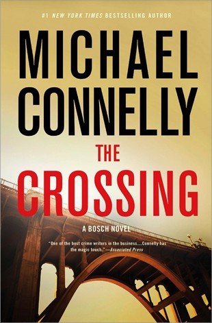 Michael Connelly: The Crossing (2015, Little, Brown and Co.)