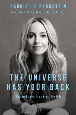 Gabrielle Bernstein: The Universe Has Your Back