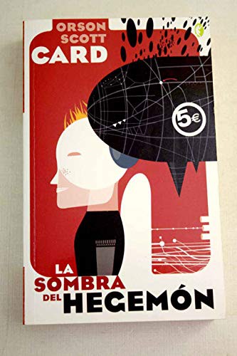 Orson Scott Card: La Sombra del Hegemon (Paperback, 2006, BOLSILLO BYBLOS)