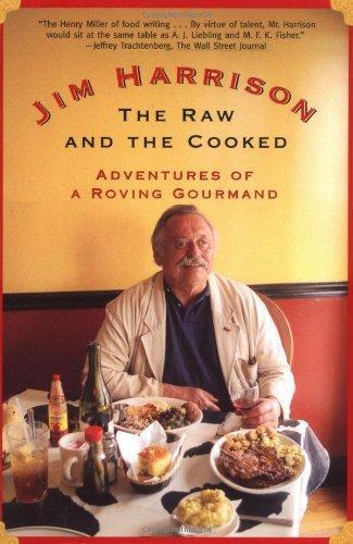 Jim Harrison: The Raw and the Cooked (2002)