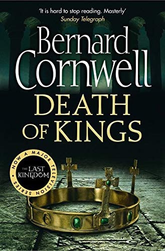 Bernard Cornwell: Death of Kings. Bernard Cornwell (Paperback, HarperCollins Publishers, imusti)