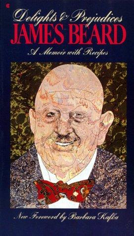 James Beard: Delights and prejudices (1990, Collier Books)