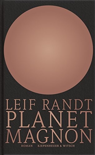 Leif Randt: Planet Magnon (Hardcover, Kiepenheuer & Witsch GmbH)