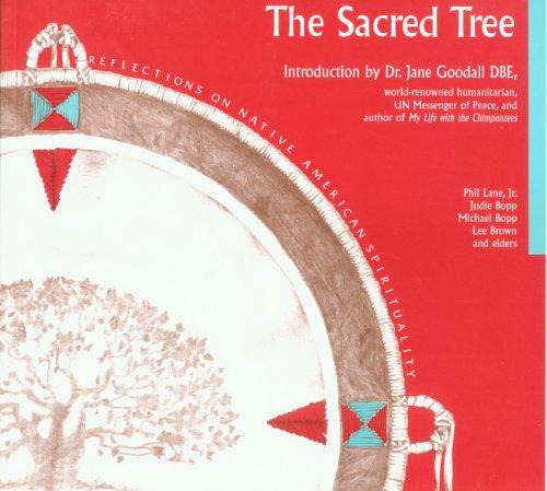 Judie Bopp, Jane Goodall, Michael Bopp, Lee Brown, Phil Lane: The Sacred tree (Paperback, 1989, Lotus Light)