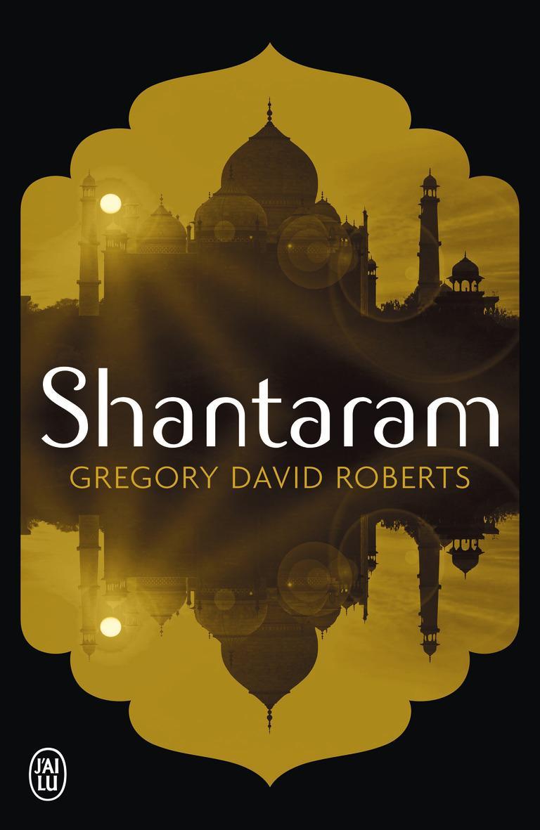 Gregory David Roberts: Shantaram (French language, 2020, J'ai Lu)