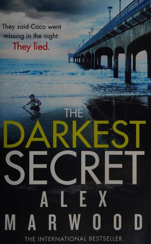 Alex Marwood: The darkest secret (2016)