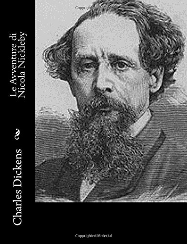 Charles Dickens, Silvio Spaventa Filippi: Le Avventure di Nicola Nickleby (Paperback, 2016, Createspace Independent Publishing Platform, CreateSpace Independent Publishing Platform)