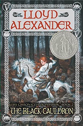 Lloyd Alexander: The Black Cauldron (The Chronicles of Prydain #2) (2006)