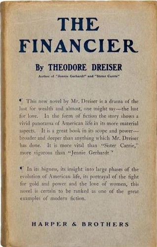 Theodore Dreiser: The Financier (1912, Harper & Brothers)