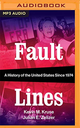 Julian E. Zelizer, Kevin M. Kruse, Fajer Al-Kaisi: Fault Lines (AudiobookFormat, 2019, Audible Studios on Brilliance Audio, Audible Studios on Brilliance)