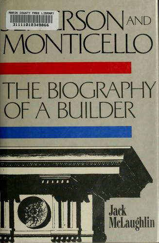 Jack McLaughlin: Jefferson and Monticello (1988, H. Holt)