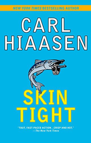 Carl Hiaasen: Skin Tight (Paperback, 2010, Berkley)