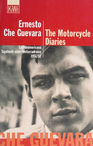 Che Guevara: The motorcycle diaries (German language, 2004, Kiepenheuer und Witsch)