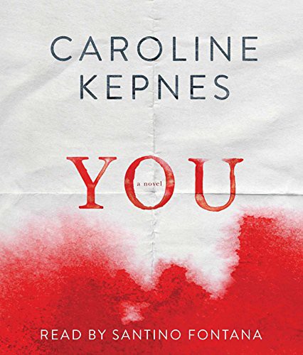 Caroline Kepnes, Santino Fontana: You (AudiobookFormat, Simon & Schuster Audio)