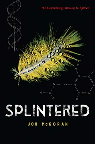 Jon McGoran: Splintered (Hardcover, 2019, Holiday House)