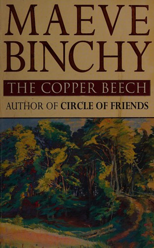 Maeve Binchy: The copper beech. (Orion Books)