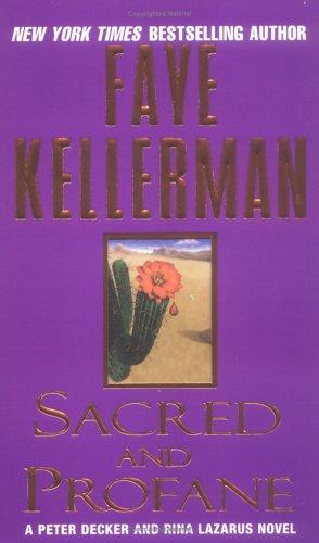 Faye Kellerman: Sacred and Profane (Peter Decker & Rina Lazarus Novels) (1999, Avon)