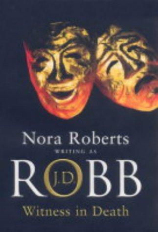 Nora Roberts: Witness in Death (Hardcover, 2004, Piatkus Books)