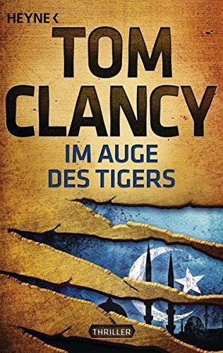 Tom Clancy: Im Auge des Tigers (German language, 2012, Heyne Verlag)