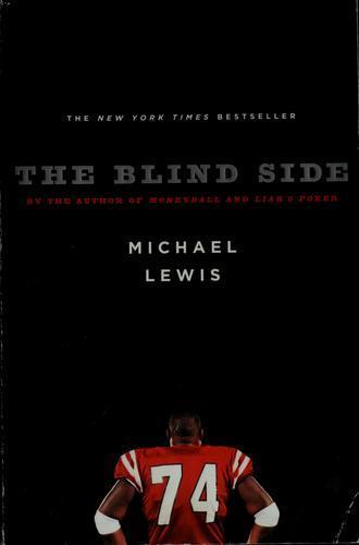 Michael Lewis: The blind side (2007)