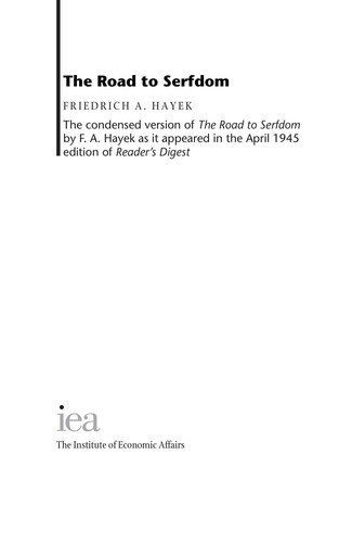 Friedrich Hayek: The road to serfdom (Paperback, 2001, IEA)