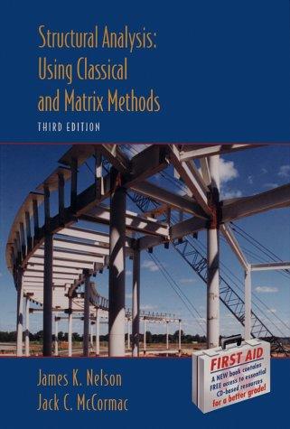 Jack C. McCormac, James K., Jr. Nelson: Structural Analysis (2003, Wiley)