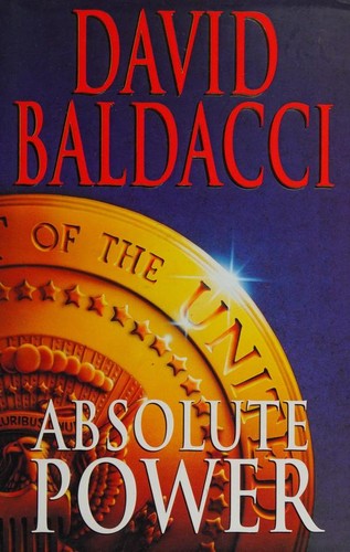 David Baldacci: Absolute Power (1996, Simon & Schuster)