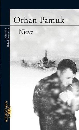 Orhan Pamuk: Nieve/snow (Paperback, Spanish language, Alfaguara)