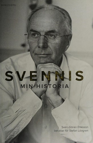 Sven-Goran Eriksson: Svennis (Swedish language, 2013)