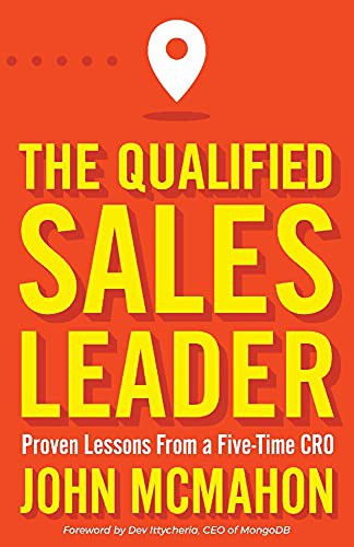 John McMahon, Dev Ittycheria: The Qualified Sales Leader (Paperback, 2021, John McMahon)