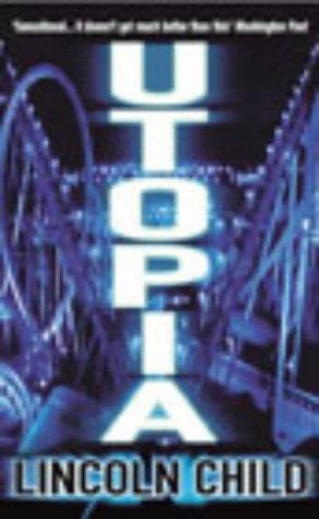 Lincoln Child: Utopia (Paperback, 2003, Arrow Books Ltd)