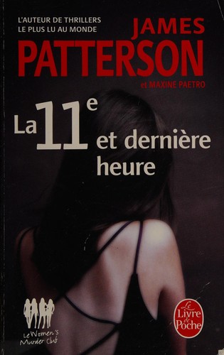 James Patterson: La 11e et dernière heure (French language, 2015, Le Livre de poche)