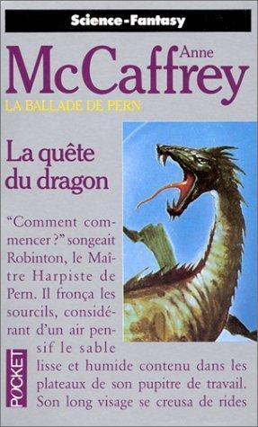 Anne McCaffrey: La quête du dragon (French language)