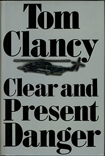 Clear and Present Danger (Hardcover, Putnam Adult)