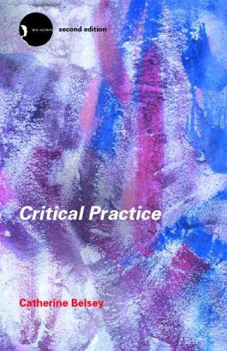 Catherine Belsey: Critical practice (2002, Routledge)