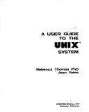 Rebecca Thomas: A user guide to the UNIX system (1982, OSBORNE/McGraw-Hill)