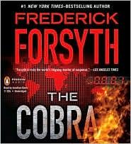 Frederick Forsyth: The Cobra (AudiobookFormat, 2010, Penguin Audio)