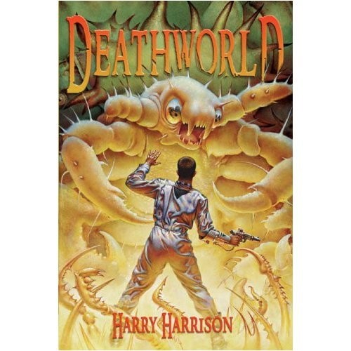 Harry Harrison: Deathworld (2004, Benbella Books)