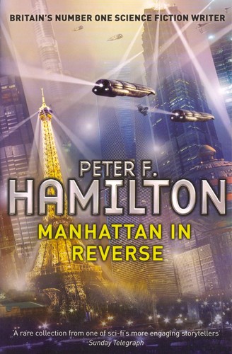 Peter F. Hamilton: Manhattan in reverse (Paperback, 2012, Pan Books)