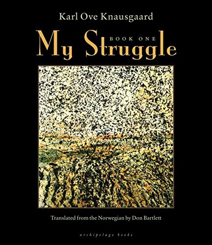 Don Bartlett, Karl Ove Knausgård: My Struggle (Hardcover, Archipelago)