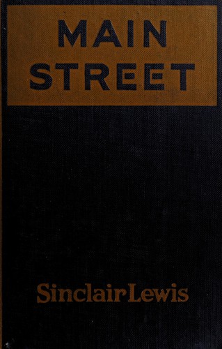 Sinclair Lewis: Main Street (1921, Harcourt, Brace)