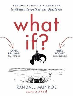 Randall Munroe: What If