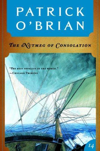 Patrick O'Brian: Nutmeg of Consolation (2011, W. W. Norton & Company)