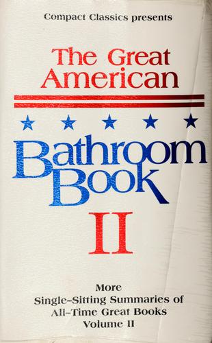 Stevens W. Anderson, Stevens W. Anderson: The great American bathroom book (GABB) (1993, Compact Classics)