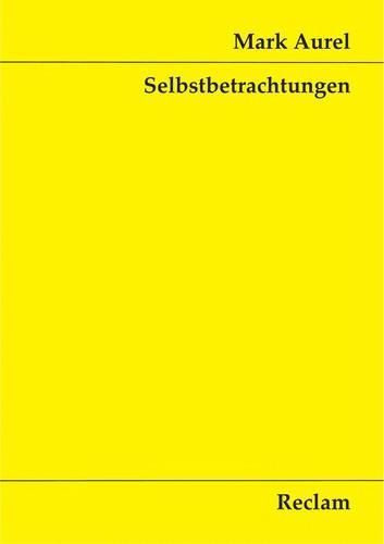 Marc Aurèle: Selbstbetrachtungen (German language, 2015)