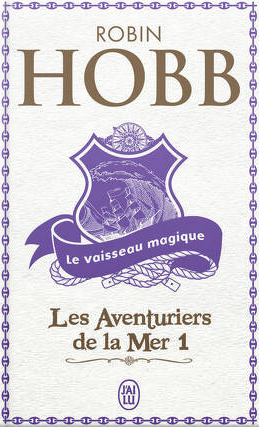 Robin Hobb: Les Aventuriers de la Mer 1 (Paperback, French language, 2003)