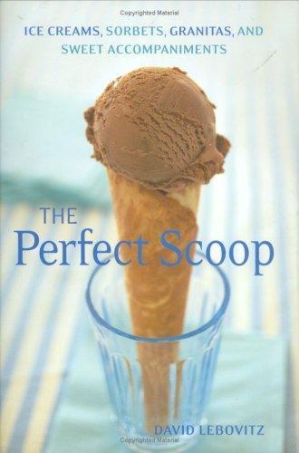 David Lebovitz: Perfect Scoop (2007)