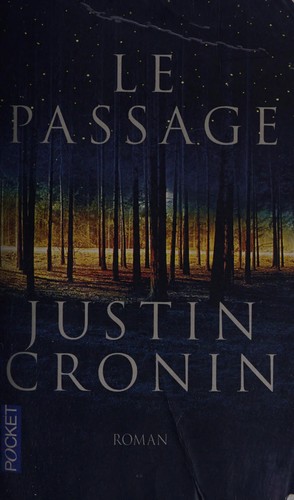 Justin Cronin: Le passage (Paperback, French language, 2013, Robert Laffont)